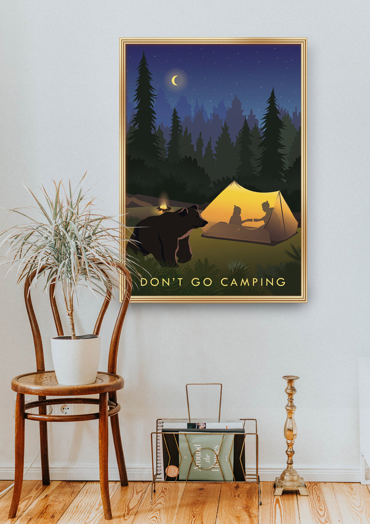 Don't Go Camping Travel Poster