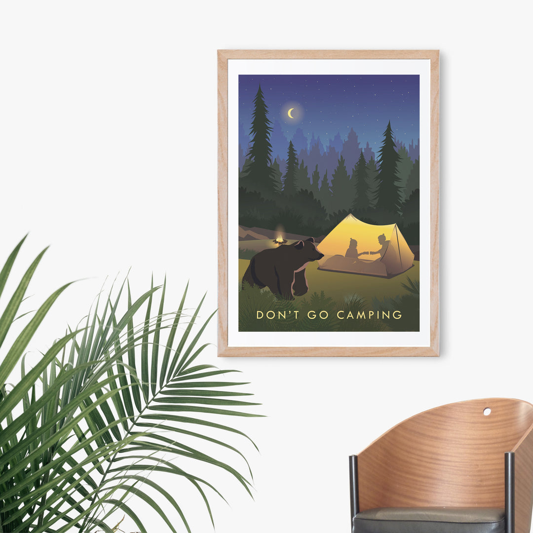 Don't Go Camping Travel Poster