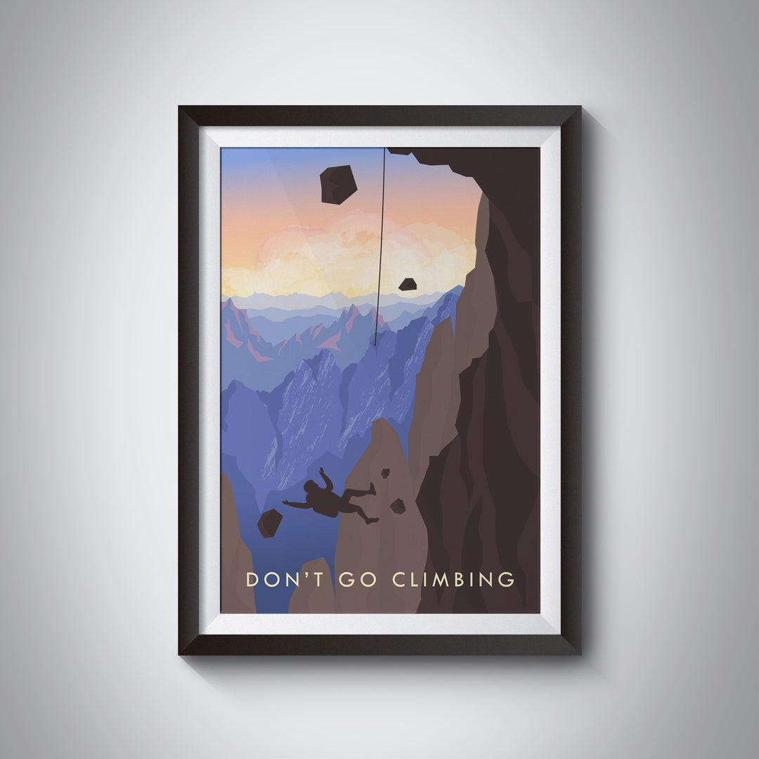 Don't Go Climbing Travel Poster