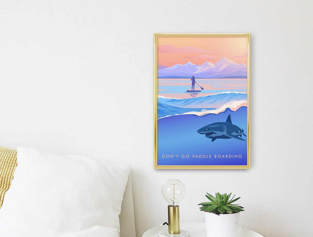 Don't Go Paddleboarding Travel Poster