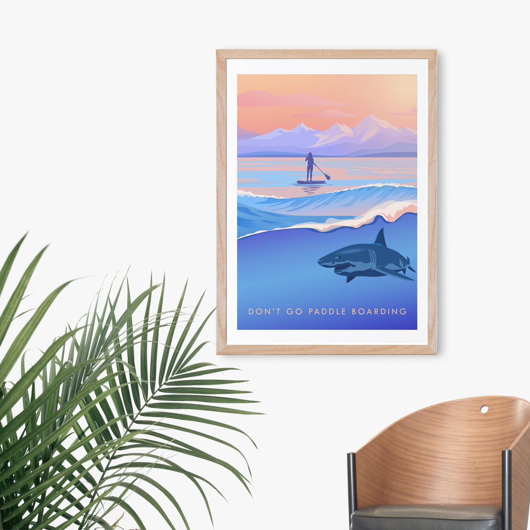 Don't Go Paddleboarding Travel Poster