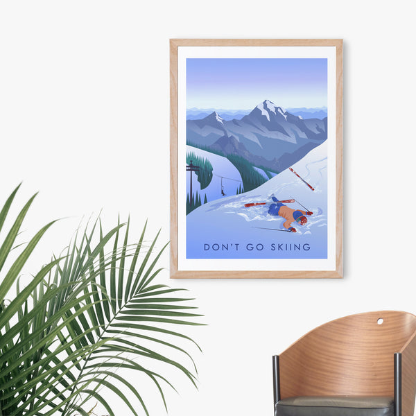 Don't Go Skiing Travel Poster