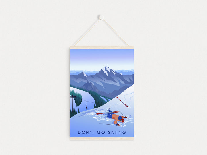 Don't Go Skiing Travel Poster