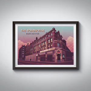 The Roadhouse Manchester Travel Poster