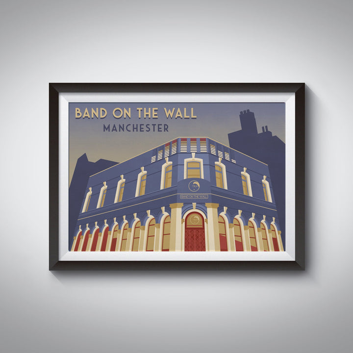 Band on the Wall Manchester Travel Poster