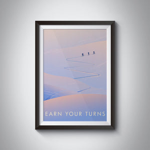 Earn Your Turns Ski Touring Travel Poster