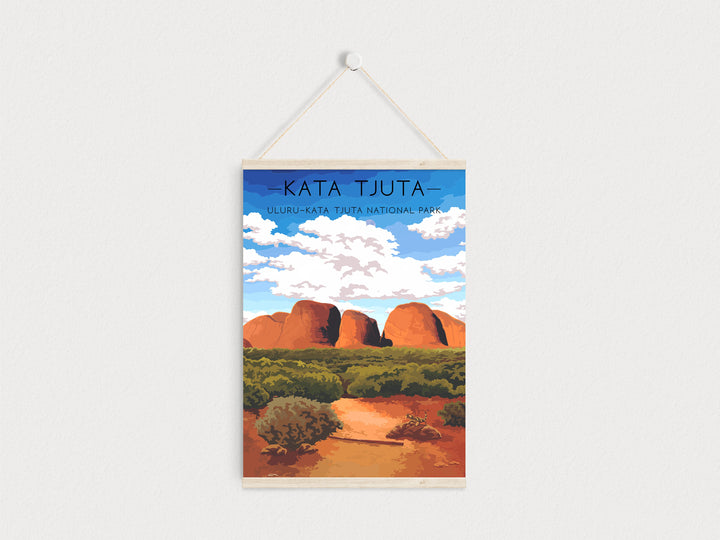 Kata Tjuta - Uluru Kata Tjuta National Park Australia Travel Poster